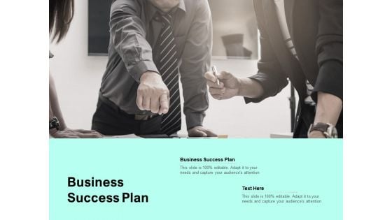 Business Success Plan Ppt PowerPoint Presentation Model Shapes Cpb Pdf