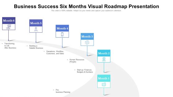 Business Success Six Months Visual Roadmap Presentation Diagrams