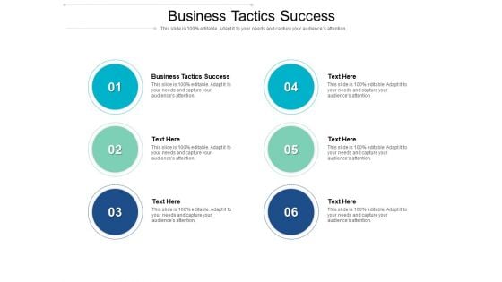 Business Tactics Success Ppt PowerPoint Presentation Outline Tips Cpb Pdf