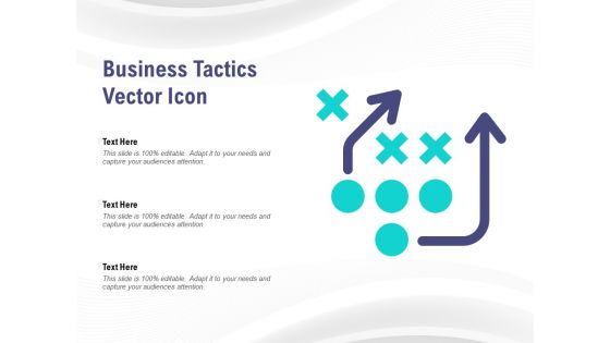 Business Tactics Vector Icon Ppt PowerPoint Presentation Layouts Pictures