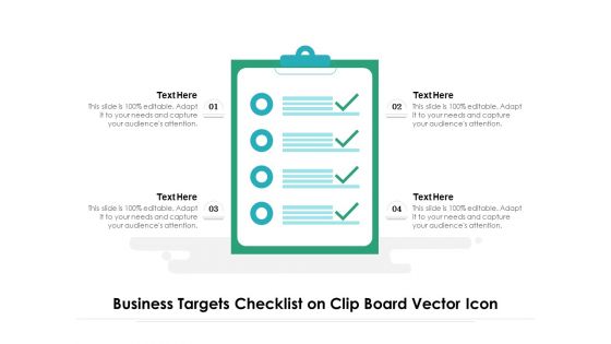 Business Targets Checklist On Clip Board Vector Icon Ppt PowerPoint Presentation File Designs PDF