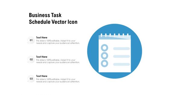 Business Task Schedule Vector Icon Ppt PowerPoint Presentation Inspiration Slide Download PDF