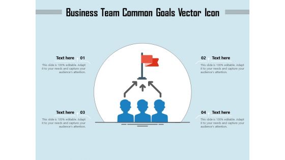 Business Team Common Goals Vector Icon Ppt PowerPoint Presentation File Visuals PDF