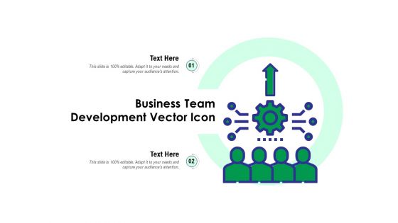 Business Team Development Vector Icon Ppt PowerPoint Presentation Icon Slides PDF