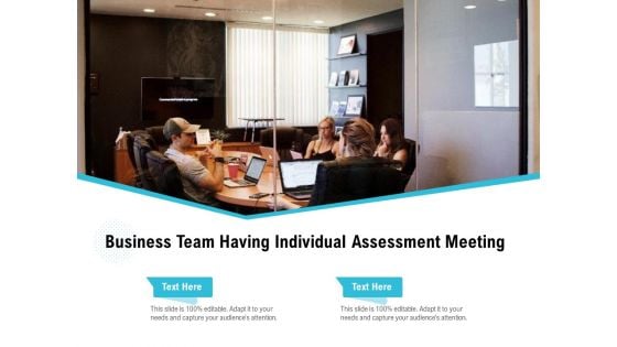 Business Team Having Individual Assessment Meeting Ppt PowerPoint Presentation Gallery Infographic Template PDF Business Team Having Individual Assessment Meeting Ppt PowerPoint Presentation Gallery Infographic Template PDF