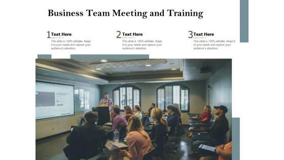 Business Team Meeting And Training Ppt PowerPoint Presentation Summary Outfit PDF