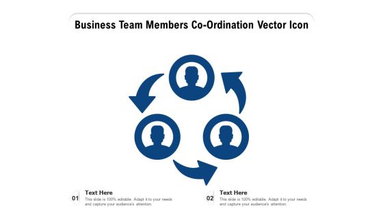 Business Team Members Coordination Vector Icon Ppt PowerPoint Presentation File Sample PDF
