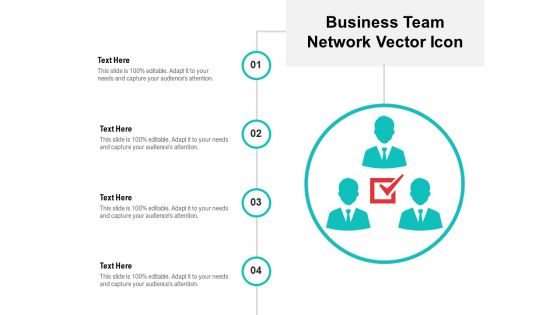 Business Team Network Vector Icon Ppt PowerPoint Presentation Icon Slide Download PDF