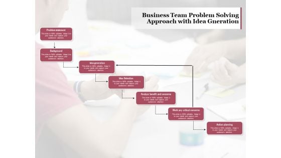 Business Team Problem Solving Approach With Idea Gneration Ppt PowerPoint Presentation Gallery Demonstration PDF