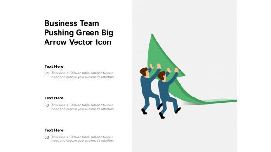 Business Team Pushing Green Big Arrow Vector Icon Ppt PowerPoint Presentation File Slide PDF