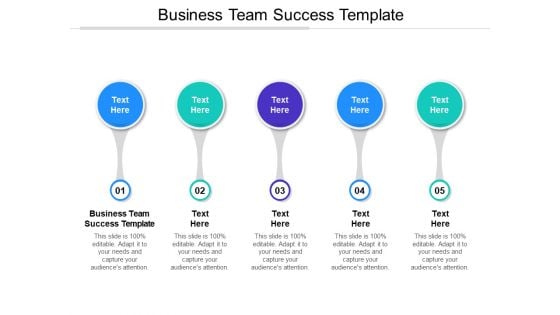 Business Team Success Template Ppt PowerPoint Presentation Gallery Designs Download Cpb Pdf