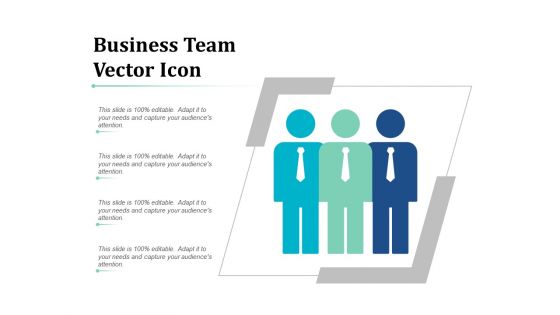 Business Team Vector Icon Ppt PowerPoint Presentation Ideas Inspiration