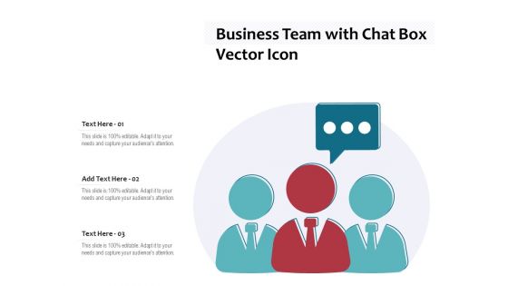 Business Team With Chat Box Vector Icon Ppt PowerPoint Presentation Model Design Ideas PDF