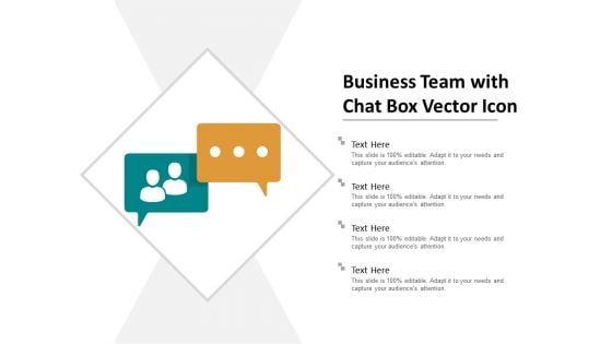 Business Team With Chat Box Vector Icon Ppt Powerpoint Presentation Slides Gridlines