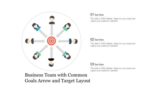 Business Team With Common Goals Arrow And Target Layout Ppt PowerPoint Presentation Gallery Graphics Download PDF