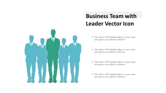 Business Team With Leader Vector Icon Ppt PowerPoint Presentation Styles Template PDF