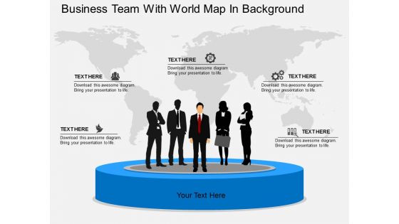 Business Team With World Map In Background Powerpoint Template
