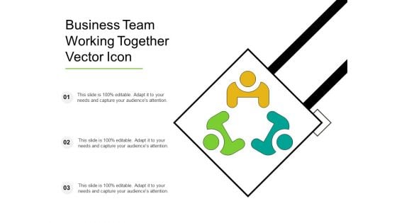 Business Team Working Together Vector Icon Ppt PowerPoint Presentation Icon Background Images PDF