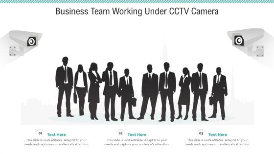 Business Team Working Under CCTV Camera Ppt PowerPoint Presentation Gallery Maker PDF