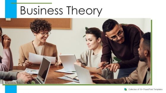 Business Theory Ppt PowerPoint Presentation Complete Deck With Slides