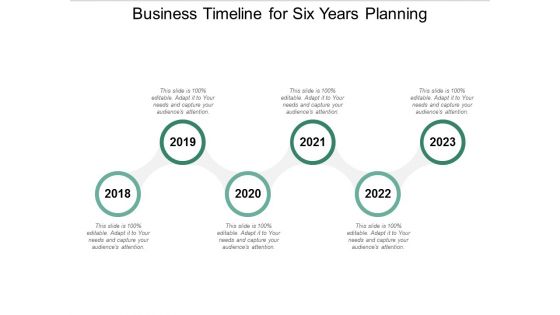 Business Timeline For Six Years Planning Ppt Powerpoint Presentation Visual Aids Ideas