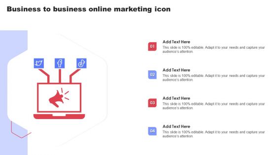 Business To Business Online Marketing Icon Ppt Outline Slides PDF