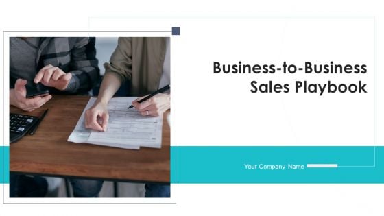 Business To Business Sales Playbook Ppt PowerPoint Presentation Complete Deck With Slides