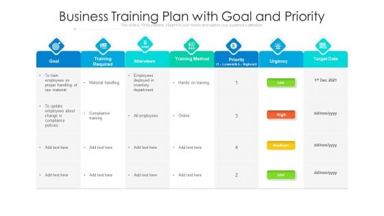 Business Training Plan With Goal And Priority Ppt PowerPoint Presentation Ideas Template PDF