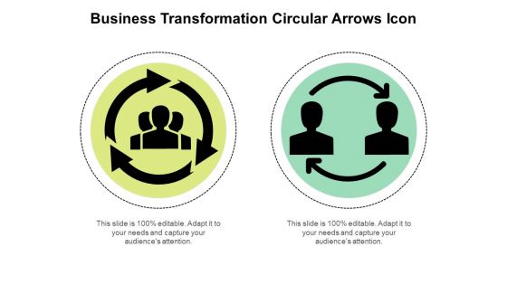 Business Transformation Circular Arrows Icon Ppt PowerPoint Presentation Summary Portfolio PDF