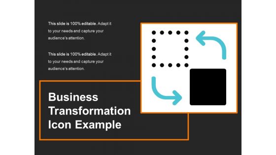 Business Transformation Icon Example Ppt PowerPoint Presentation Ideas Maker PDF