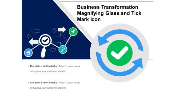 Business Transformation Magnifying Glass And Tick Mark Icon Ppt PowerPoint Presentation Outline Slides PDF