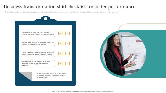 Business Transformation Shift Checklist For Better Performance Ppt PowerPoint Presentation Diagram PDF Business Transformation Shift Checklist For Better Performance Ppt PowerPoint Presentation Diagram PDF