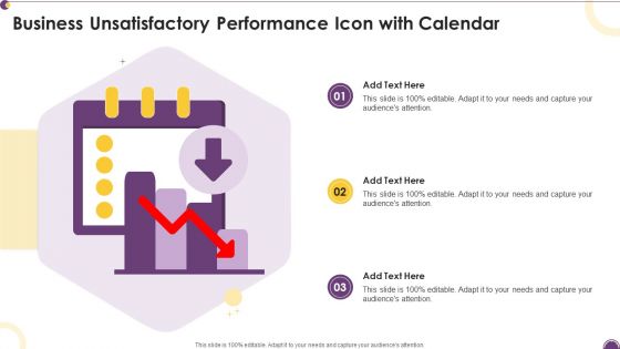 Business Unsatisfactory Performance Icon With Calendar Formats PDF