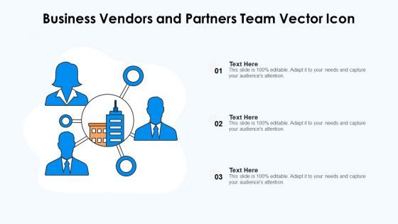 Business Vendors And Partners Team Vector Icon Ppt Gallery Elements PDF