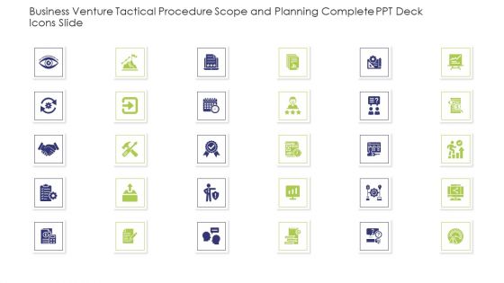 Business Venture Tactical Procedure Scope And Planning Complete Ppt Deck Icons Slide Icons PDF