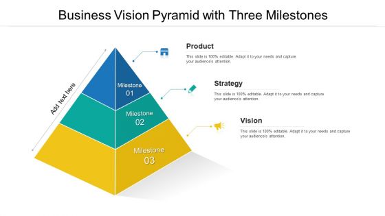 Business Vision Pyramid With Three Milestones Ppt PowerPoint Presentation Gallery Samples PDF