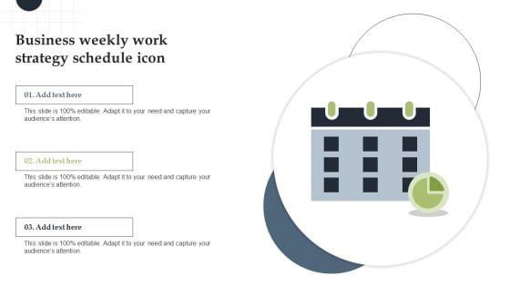 Business Weekly Work Strategy Schedule Icon Ideas PDF