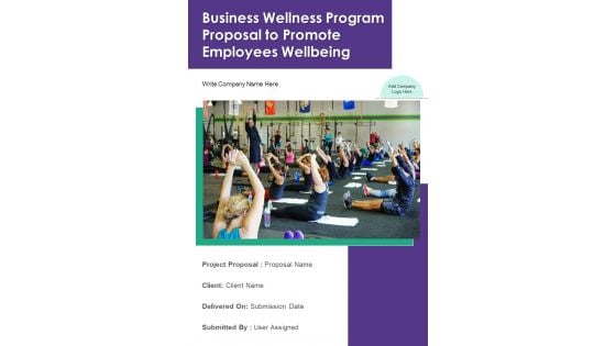 Business Wellness Program Proposal To Promote Employees Wellbeing Example Document Report Doc Pdf Ppt