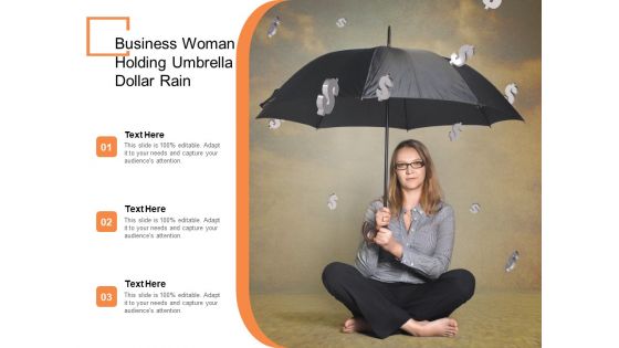 Business Woman Holding Umbrella Dollar Rain Ppt PowerPoint Presentation Styles Slide Portrait