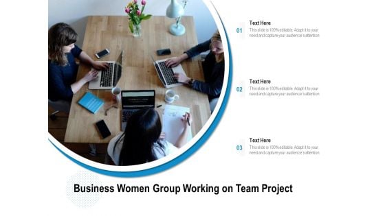 Business Women Group Working On Team Project Ppt Powerpoint Presentation Example File Pdf