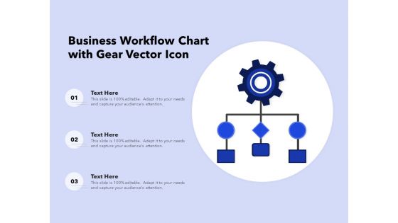 Business Workflow Chart With Gear Vector Icon Ppt PowerPoint Presentation Icon Background Images PDF