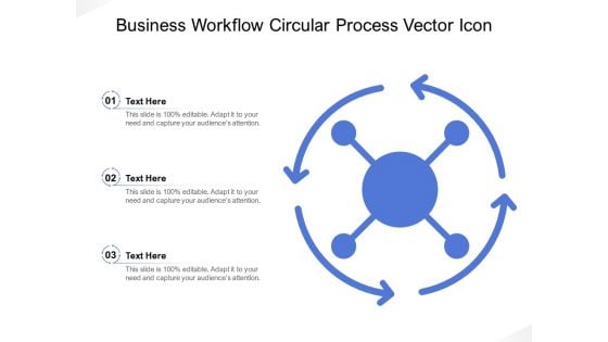 Business Workflow Circular Process Vector Icon Ppt PowerPoint Presentation Summary Aids