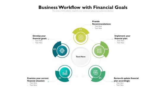 Business Workflow With Financial Goals Ppt PowerPoint Presentation Gallery Layouts PDF