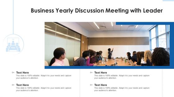 Business Yearly Discussion Meeting With Leader Ppt PowerPoint Presentation File Summary PDF