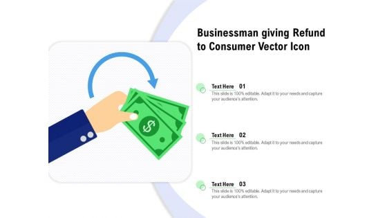 Businessman Giving Refund To Consumer Vector Icon Ppt PowerPoint Presentation Icon Styles PDF