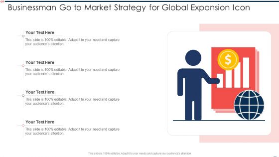 Businessman Go To Market Strategy For Global Expansion Icon Graphics PDF