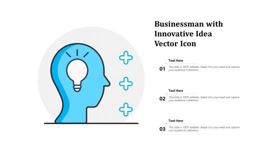 Businessman With Innovative Idea Vector Icon Ppt PowerPoint Presentation Ideas Outfit PDF