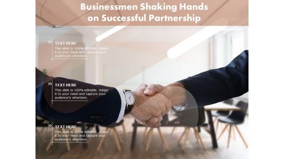 Businessmen Shaking Hands On Successful Partnership Ppt PowerPoint Presentation File Layouts PDF