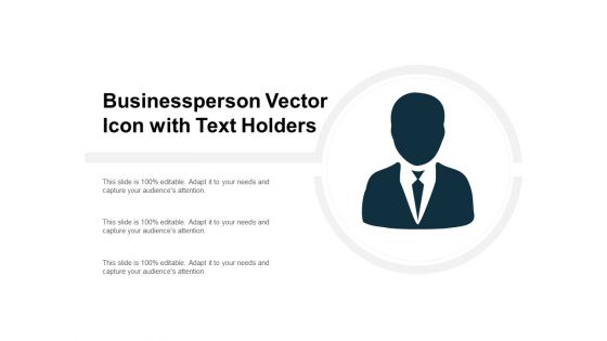 Businessperson Vector Icon With Text Holders Ppt PowerPoint Presentation Model Display