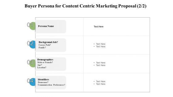 Buyer Persona For Content Centric Marketing Proposal Communication Ppt PowerPoint Presentation Ideas Samples